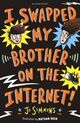 Omslagsbilde:I swapped my brother on the Internet!