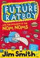 Omslagsbilde:Future Ratboy and the invasion of the Nom Noms