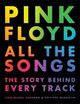 Omslagsbilde:Pink Floyd all the songs : the story behind every track
