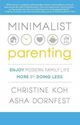 Omslagsbilde:Minimalist parenting : enjoy modern family life more by doing less
