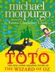 Omslagsbilde:Toto : the dog-gone amazing story of the Wizard of Oz