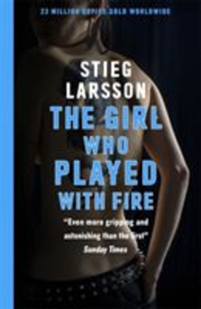 The girl who played with fire