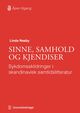 Omslagsbilde:Sinne, samhold og kjendiser : : sykdomsskildringer i skandinavisk samtidslitteratur
