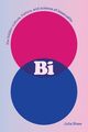Omslagsbilde:Bi : the hidden culture, history and science of bisexuality