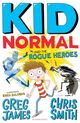 Omslagsbilde:Kid Normal and the rogue heroes
