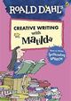 Omslagsbilde:Roald Dahl's creative writing with Matilda : how to write spellbinding speech