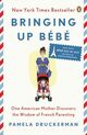 Omslagsbilde:Bringing up bébé : one American mother discovers the wisdom of French parenting