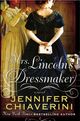 Omslagsbilde:Mrs. Lincoln's dressmaker : a novel
