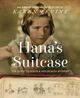 Omslagsbilde:Hana's suitcase : the quest to solve a Holocaust mystery