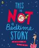 Omslagsbilde:This is not a bedtime story