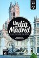 Omslagsbilde:Un día en Madrid : un día, una ciudad, una historia
