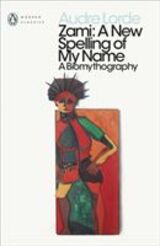 "Zami : a new spelling of my name : a biomythography"