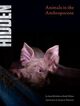 Omslagsbilde:Hidden : animals in the anthropocene