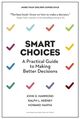 Omslagsbilde:Smart choices : a practical guide to making better decisions