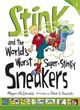Omslagsbilde:Stink and the world's worst super-stinky sneakers . 3