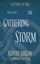 Cover photo:The gathering storm : book twelve of the wheel of time