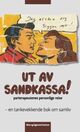 Omslagsbilde:Ut av sandkassa! : parterapeutenes personlige reise : en tankevekkende bok om samliv