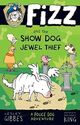 Omslagsbilde:Fizz and the show dog jewel thief