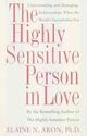 Omslagsbilde:The highly sensitive person in love : understanding and managing relationships when the world overwhelms you