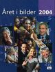 Omslagsbilde:Året i bilder 2004