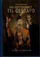 Cover photo:Fra gutterommet til Gestapo : en historie om radikalisering : den nasjonalsosialistiske subkulturen i Norge 1932-1940