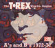 Cover photo:The T. Rex Wax Co. Singles: A's and B's 1972-77