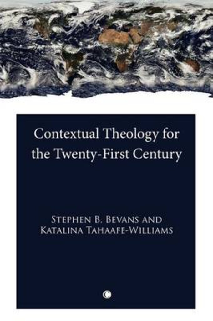 Contextual theology for the twenty-first century