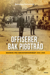 "Offiserer bak piggtråd : dagbok fra krigsfangenskap 1943-1945"