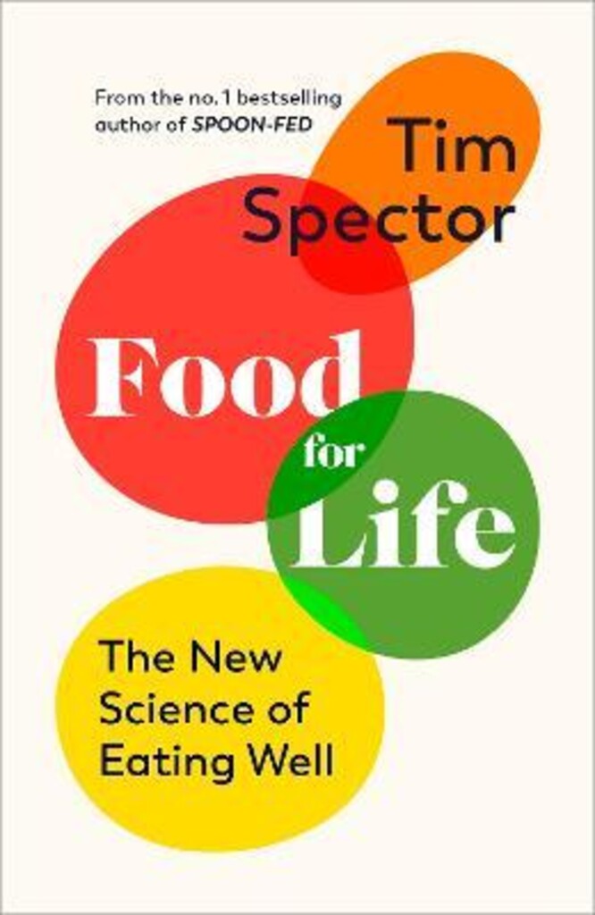 Food for life : the new science of eating well