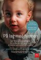 Cover photo:På lag med hjernen : : 12 foreldrestrategier for mindre konflikt og en sunn emosjonell og intellektuell utvikling