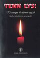 Omslagsbilde:Tenn lys! : 173 sanger til advent og jul : besifret melodistemme og sangtekst