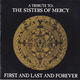 Omslagsbilde:First and last and forever : a tribute to the Sisters Of Mercy