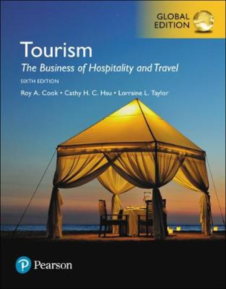 Tourism - the business of hospitality and travel