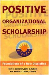 "Positive organizational scholarship : foundations of a new discipline"