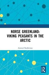 "Norse Greenland : Viking peasants in the Arctic"