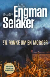 Engman, Pascal : Til minne om en morder