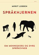 "Språkhjernen : om menneskers og dyrs språkevner"