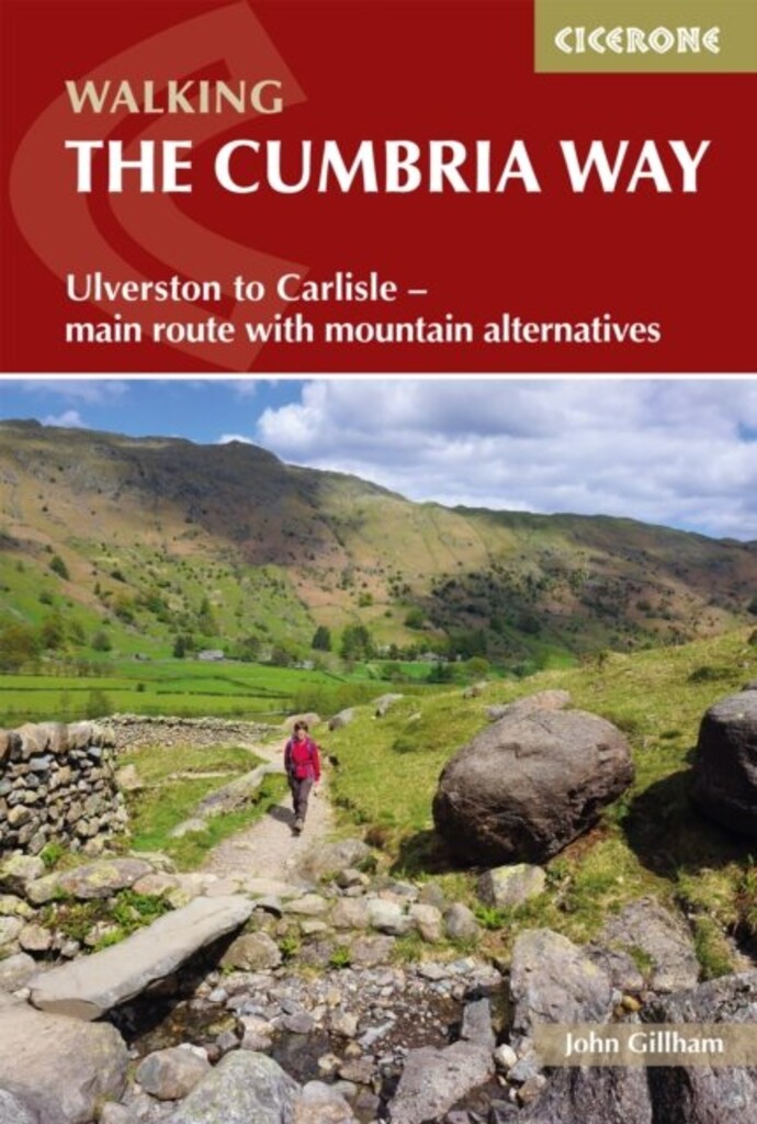 Walking the Cumbria way : Ulverston to Carlisle - main route with mountain alternatives