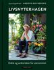 Cover photo:Livsnyterhagen : enkle og unike ideer for uterommet