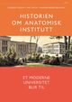 Omslagsbilde:Historien om Anatomisk institutt : et moderne universitet blir til