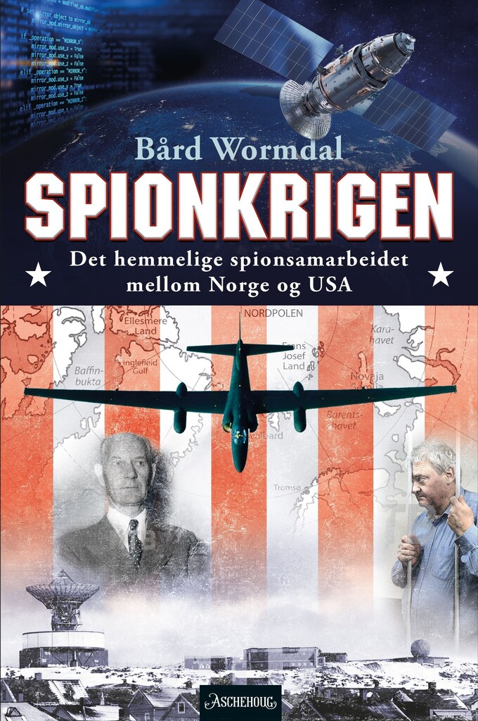 Spionkrigen - det hemmelige spionsamarbeidet mellom Norge og USA