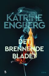 Engberg, Katrine : Det brennende bladet
