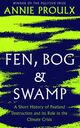 Omslagsbilde:Fen, bog &amp; swamp : a short history of peatland destruction and its role in the climate crisis