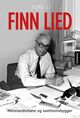 Cover photo:Finn Lied : motstandsmann og samfunnsbygger