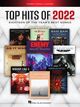 Cover photo:Top hits of 2022 : eighteen of the year's best songs : piano, vocal, guitar