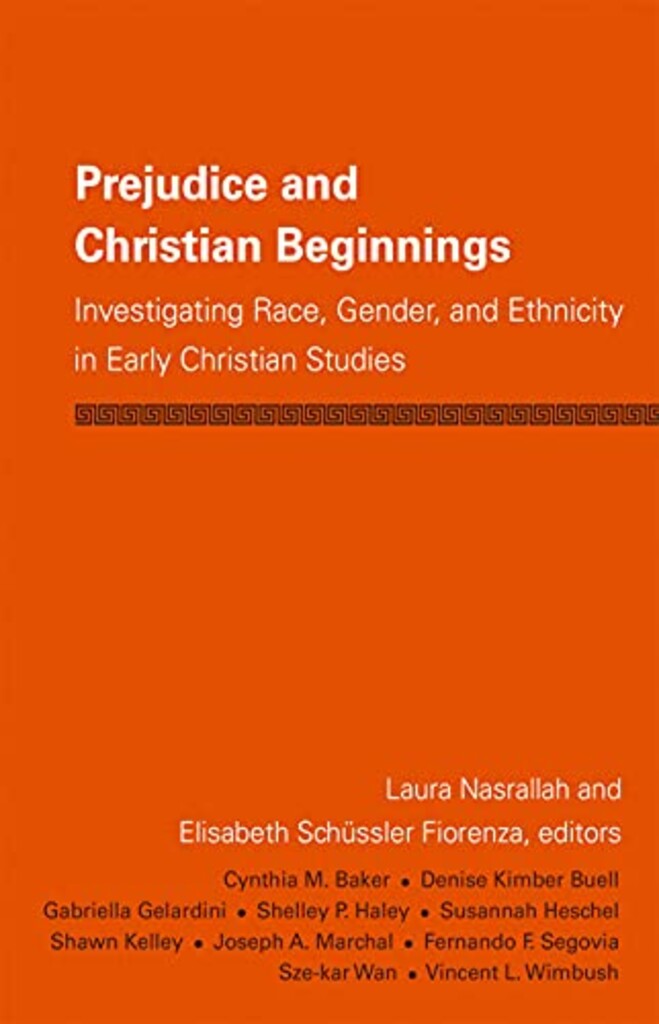 Prejudice and Christian beginnings - investigating race, gender, and ethnicity in early Christian studies