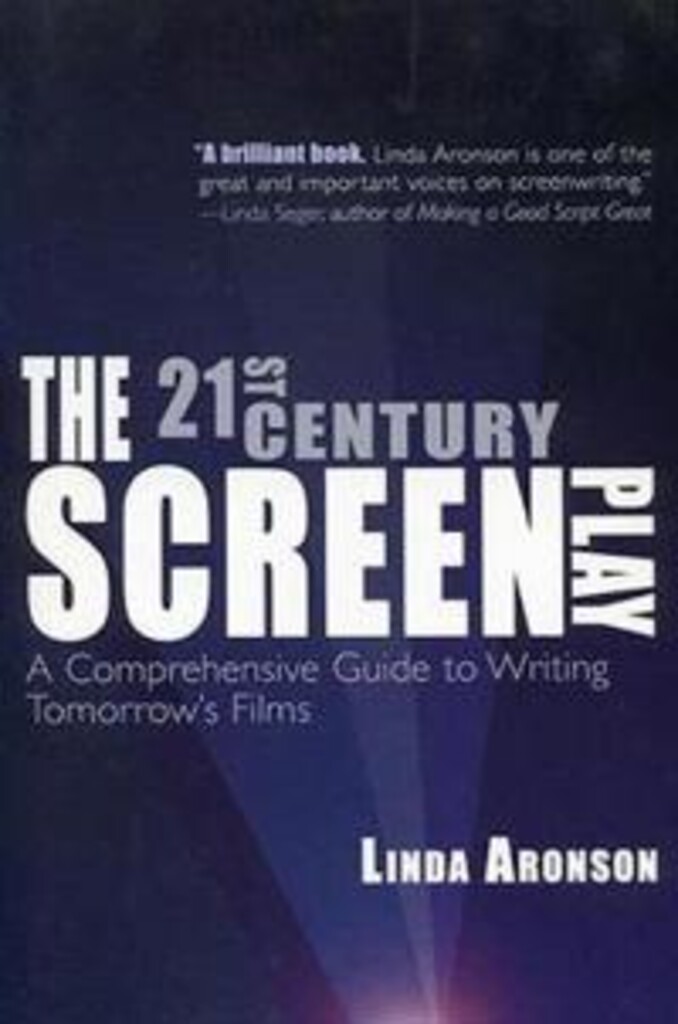 The 21st century screenplay - a comprehensive guide to writing tomorrow's films