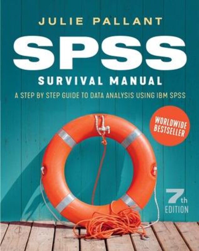 SPSS survival manual - a step by step guide to data analysis using IBM SPSS