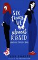 Cover photo:Six times we almost kissed (and one time we did)