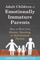 Omslagsbilde:Adult children of emotionally immature parents : how to heal from distant, rejecting, or self-involved parents